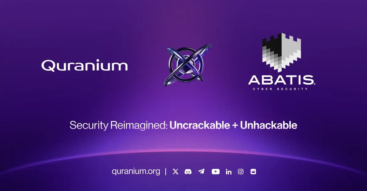 Quranium and Abatis Forge Strategic Alliance to Secure Blockchain Infrastructure at the Endpoint Layer