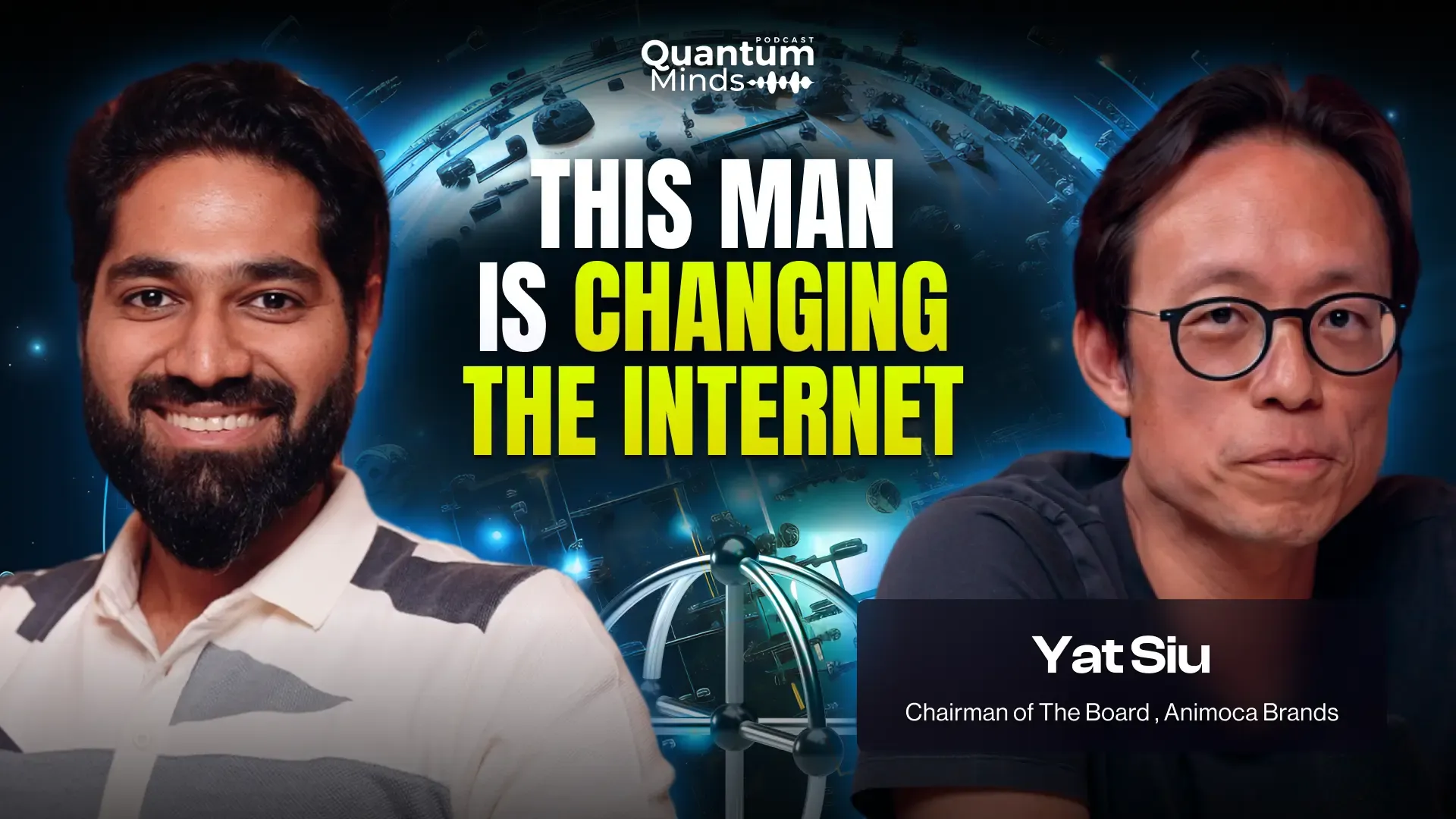 Season 2 EP 1| Kapil Dhiman in conversation with Animoca Brand’s Yat Siu